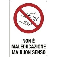 Prodotto Cartello "Non è maleducazione ma buon senso"